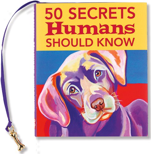 50 Secrets Humans Should Know (Mini Book) (Charming Petite) (Dog Gift Book),Used