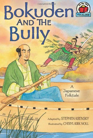 Bokuden and the Bully: A Japanese Folktale (On My Own Folklore),Used
