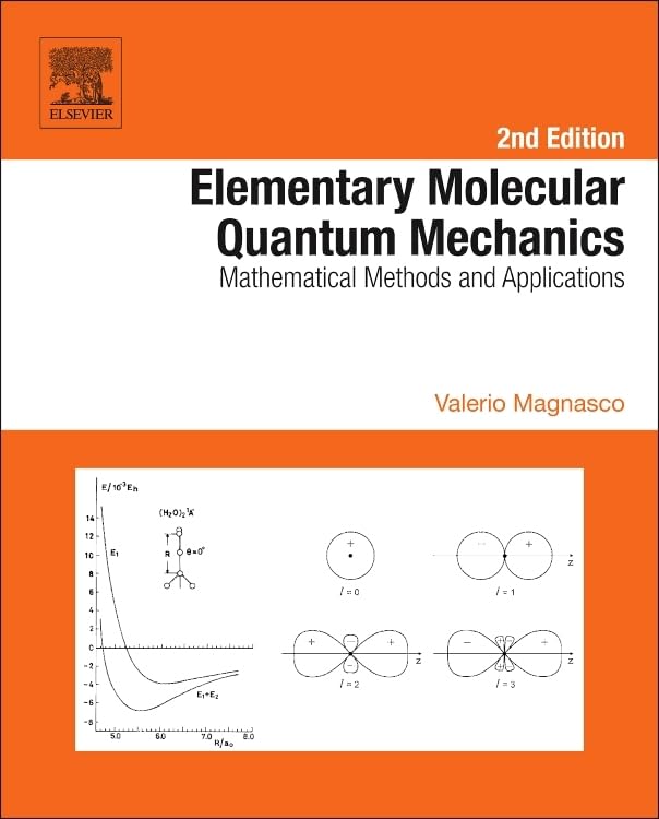 Elementary Molecular Quantum Mechanics: Mathematical Methods and Applications,Used