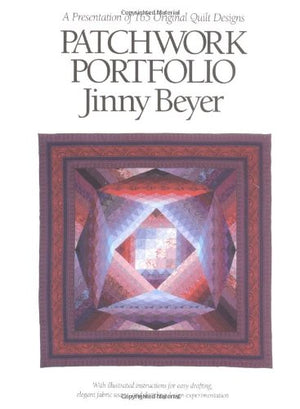 Patchwork Portfolio : A Presentation of 165 Original Quilt Designs,Used
