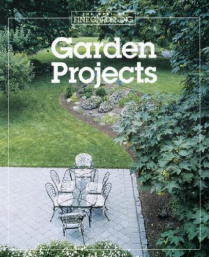 Garden Projects (Best of Fine Gardening),Used