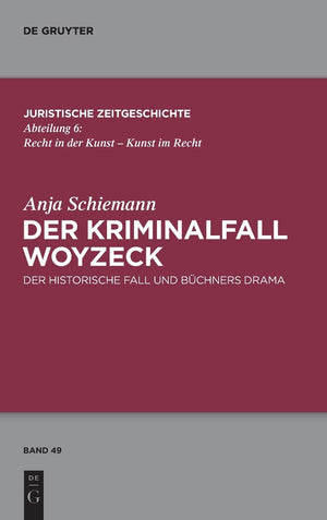 Der Kriminalfall Woyzeck: Der historische Fall und Bchners Drama (Juristische Zeitgeschichte / Abteilung 6, 49) (German Edition),Used