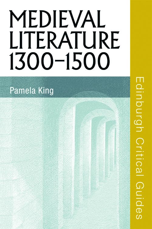 Medieval Literature 13001500 (Edinburgh Critical Guides to Literature),Used