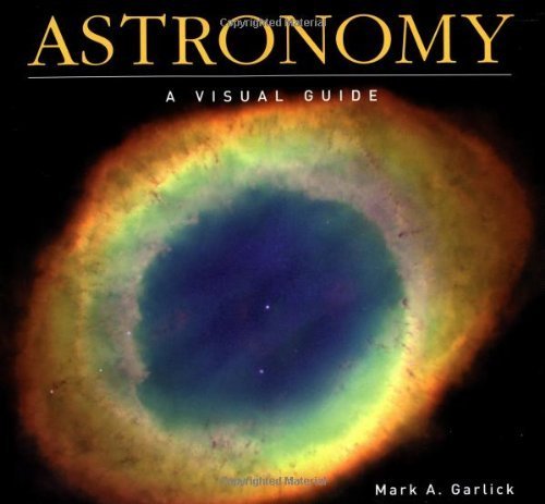 Astronomy: A Visual Guide (Visual Guides),Used
