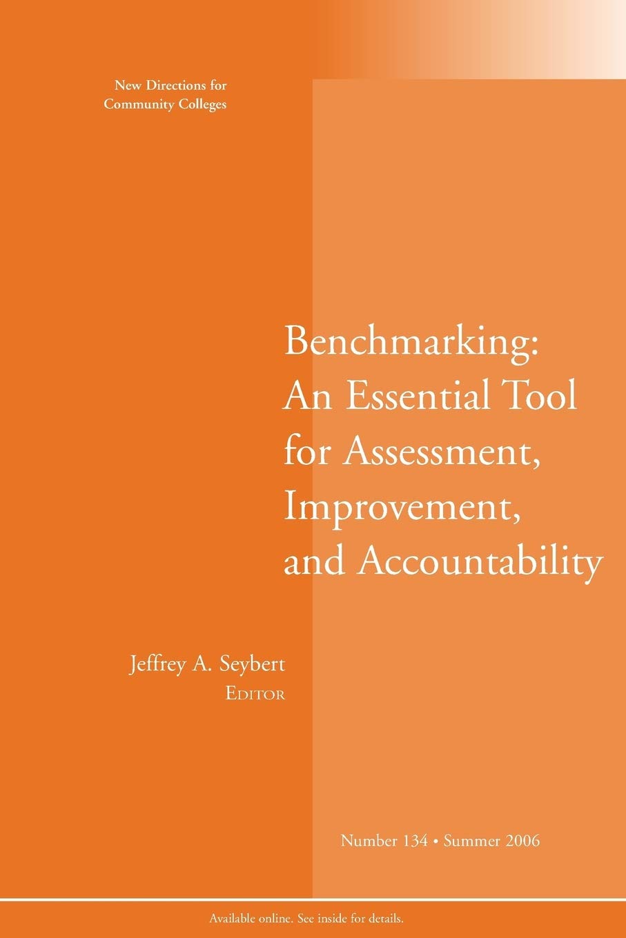 Benchmarking: An Essential Tool for Assessment, Improvement, and Accountability: New Directions for Community Colleges, Number 1,Used