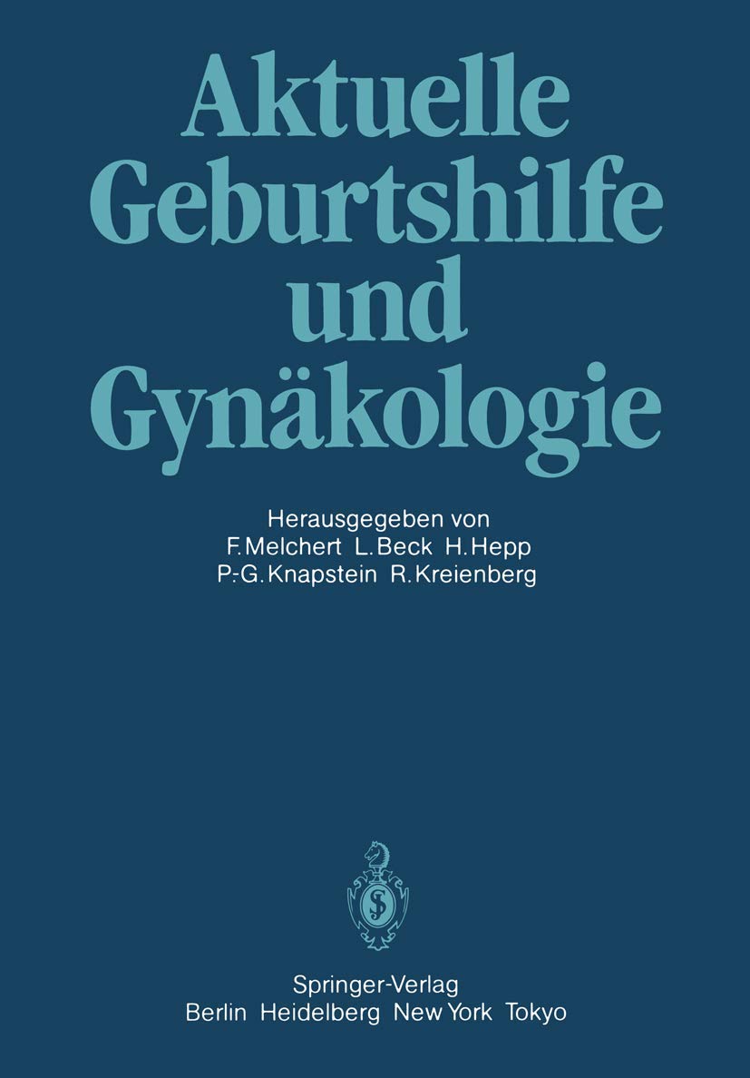 Aktuelle Geburtshilfe Und Gynkologie: Festschrift Fr Professor Dr. Volker Friedberg (German Edition),New