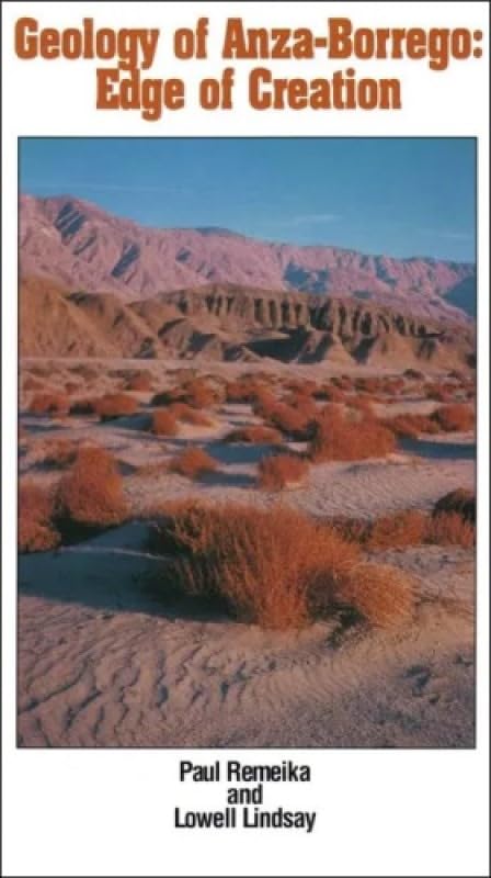 Geology of AnzaBorrego: Edge of Creation (California Desert Natural History Field Guides),New