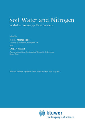 Soil, Water and Nitrogen: In MediterraneanType Environments (Developments in Plant and Soil Sciences, 1),Used