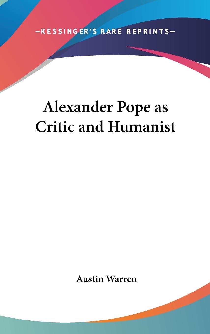 Alexander Pope As Critic And Humanist,New