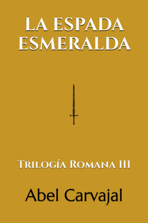 LA ESPADA ESMERALDA: Triloga Romana III (Spanish Edition),Used
