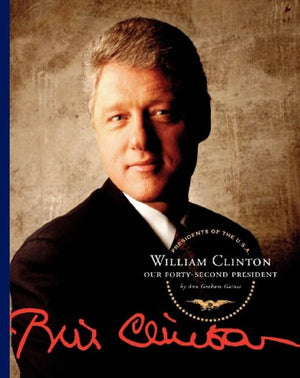 William Clinton: Our FortySecond President (Presidents of the U.S.A.),Used