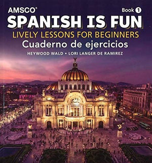 Spanish Is Fun, Book 1  Cuaderno De Ejercicios  5Th Edition