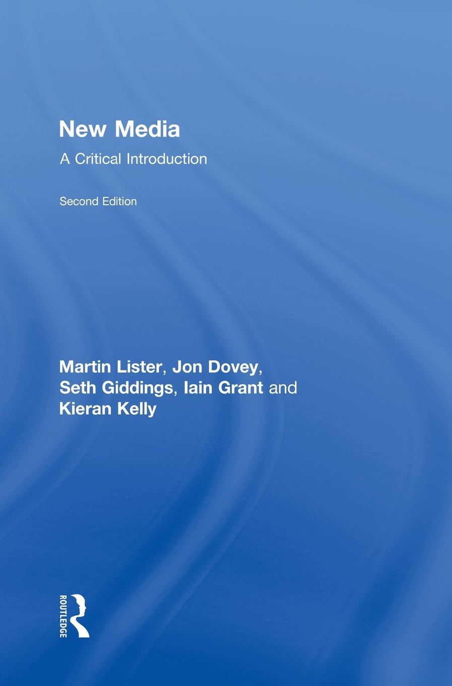 New Media: A Critical Introduction