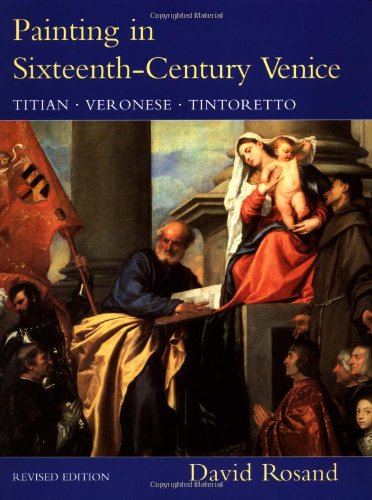 Painting in SixteenthCentury Venice: Titian, Veronese, Tintoretto,Used