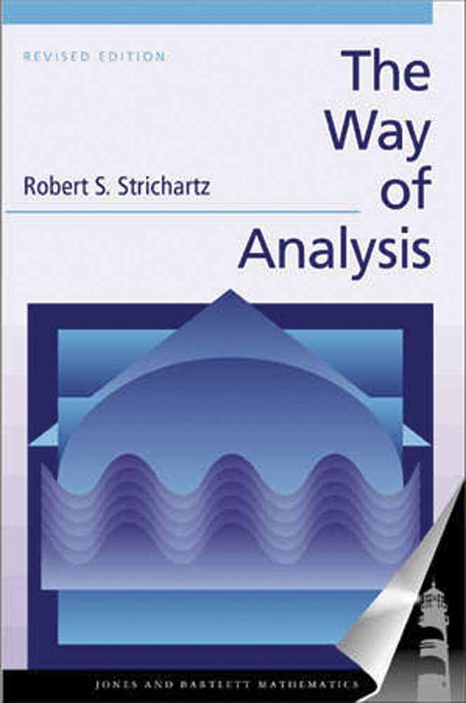 The Way Of Analysis, Revised Edition (Jones And Bartlett Books In Mathematics)
