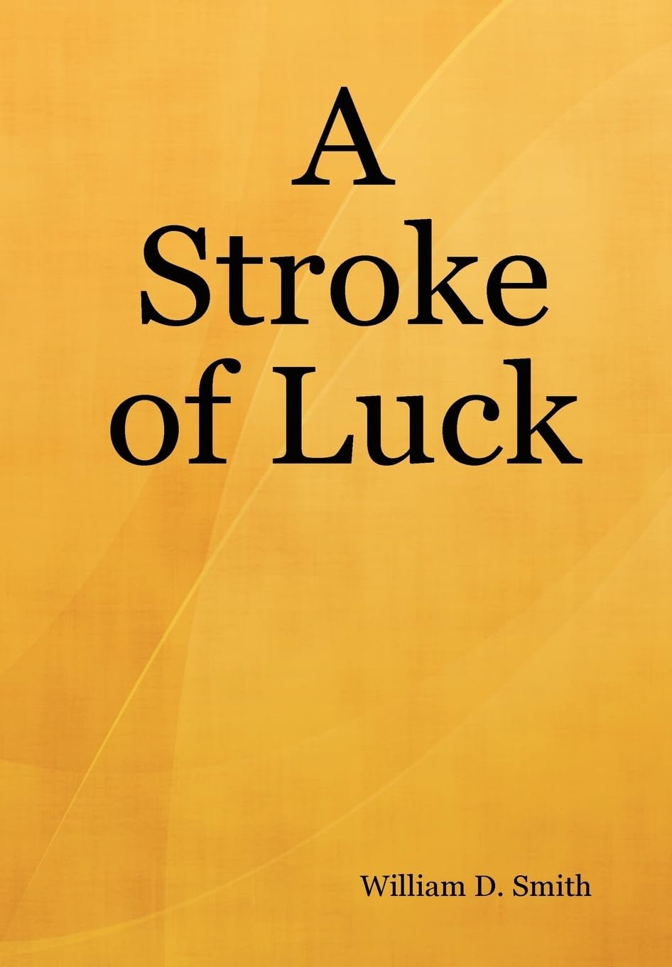 A Stroke of Luck