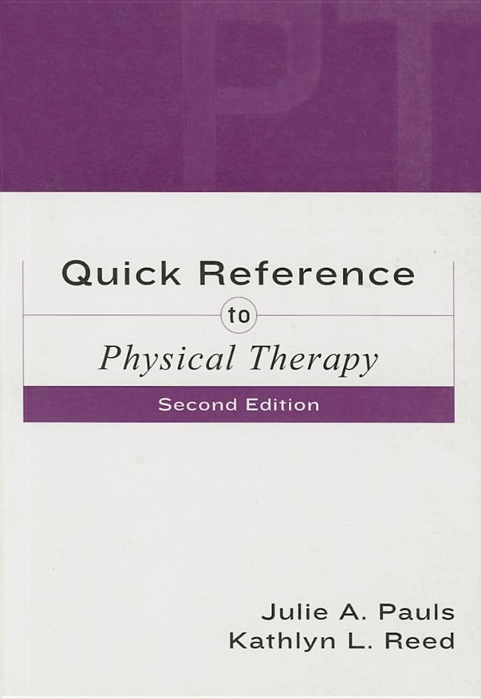 Quick Reference to Physical Therapy,Used