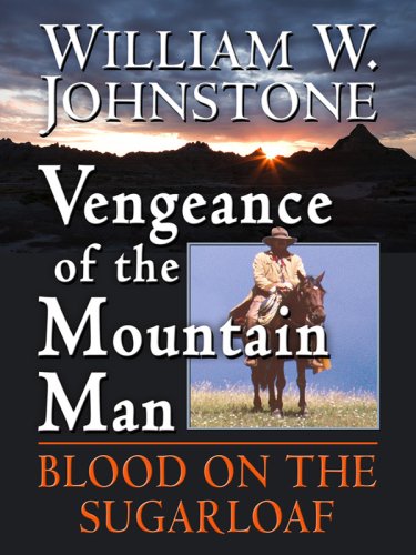 Vengeance of the Mountain Man (Thorndike Large Print Western Series),Used