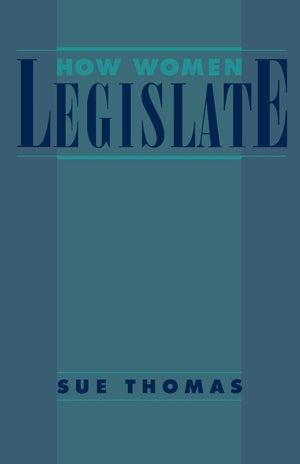 How Women Legislate,New