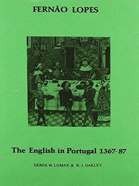 Lopes: The English In Portugal 13831387 (Aris & Phillips Hispanic Classics) (Portuguese Edition)-new,New