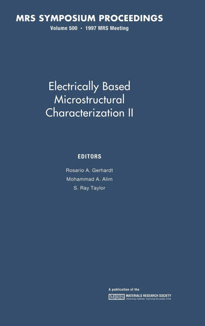 Electrically Based Microstructural Characterization II: Volume 500 (MRS Proceedings),Used
