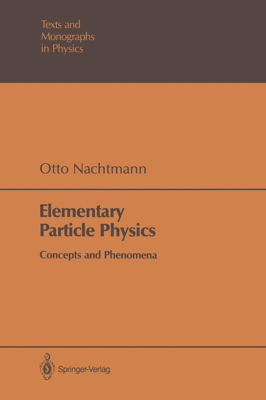 Elementary Particle Physics: Concepts and Phenomena (Theoretical and Mathematical Physics),Used