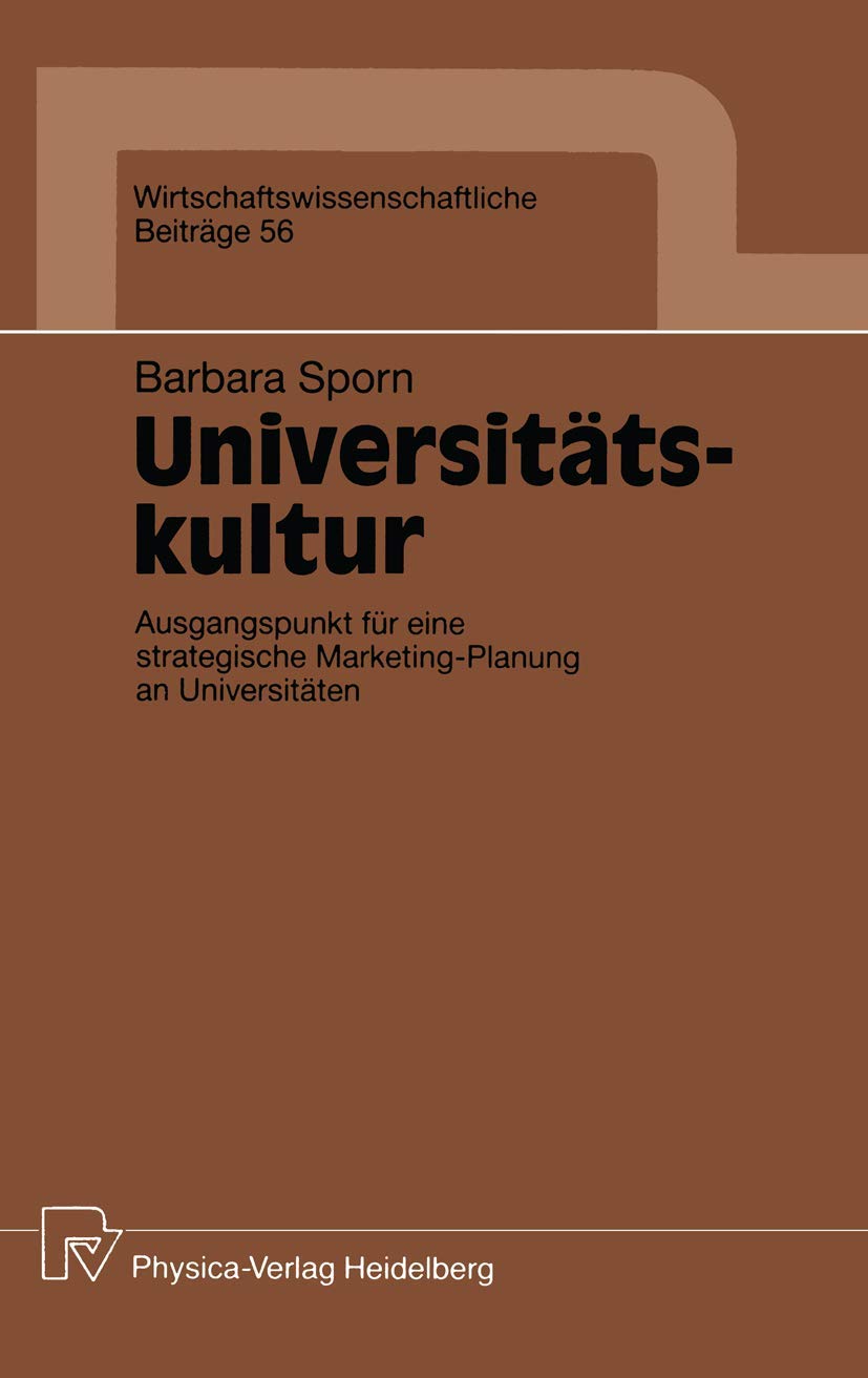 Universittskultur: Ausgangspunkt fr eine strategische MarketingPlanung an Universitten (Wirtschaftswissenschaftliche Beitrge, 5,Used