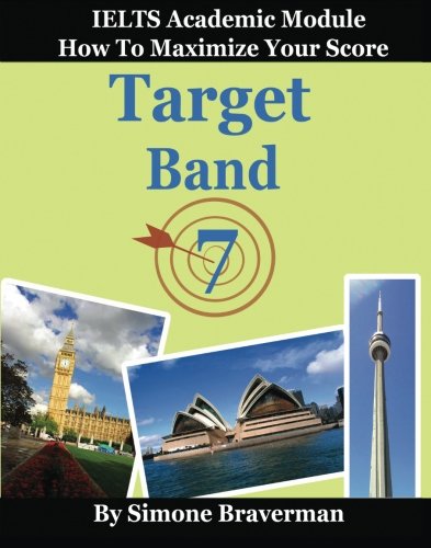 Target Band 7: How to Maximize Your Score (IELTS Academic Module),Used