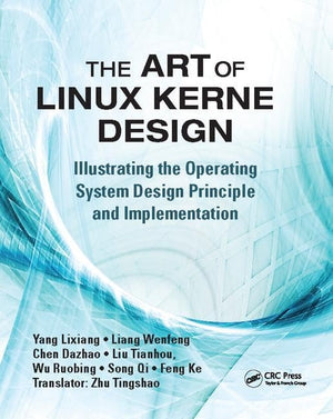 The Art of Linux Kernel Design: Illustrating the Operating System Design Principle and Implementation,Used