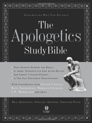 The Apologetics Study Bible: Understand Why You Believe (Apologetics Bible)