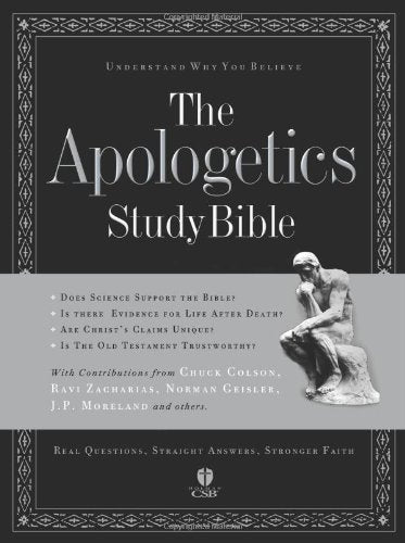 The Apologetics Study Bible: Understand Why You Believe (Apologetics Bible)