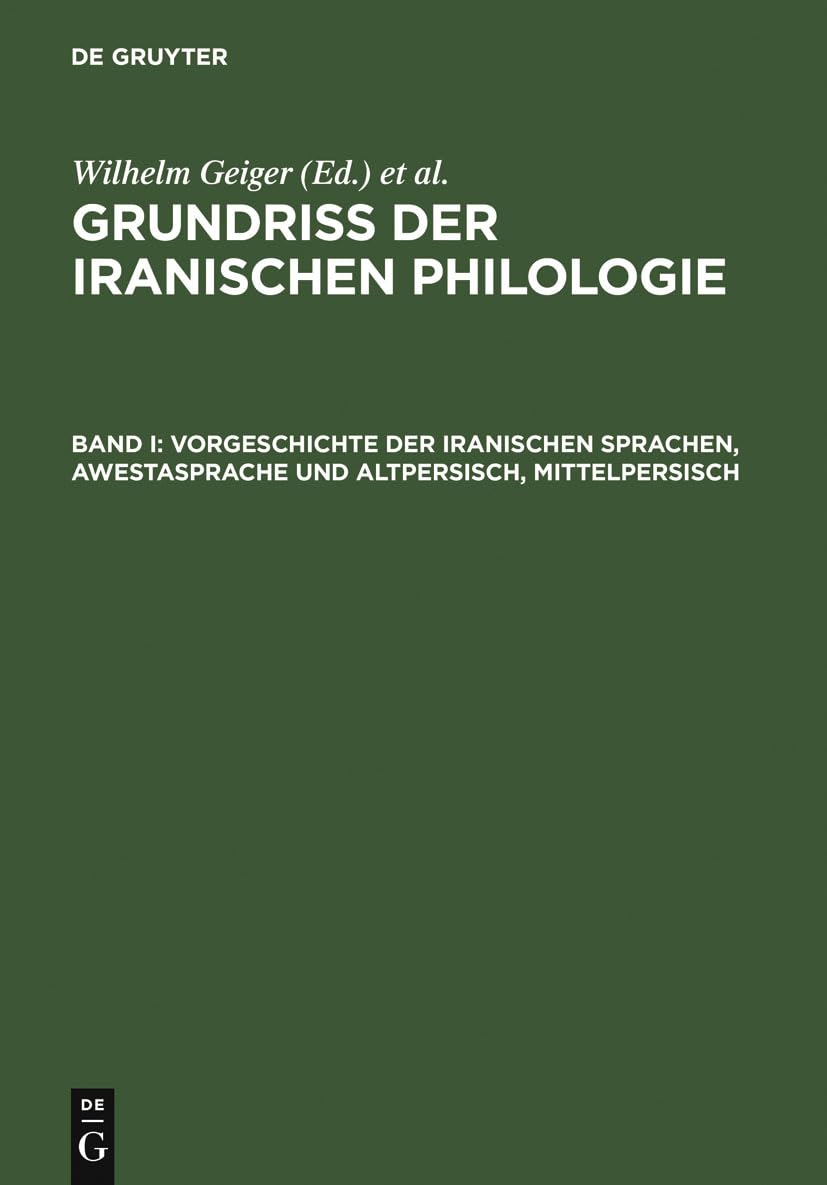 Vorgeschichte Der Iranischen Sprachen, Awestasprache Und Altpersisch, Mittelpersisch (German Edition),Used