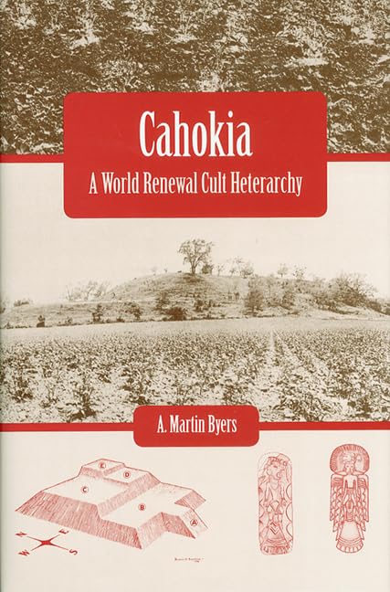 Cahokia: A World Renewal Cult Heterarchy,Used