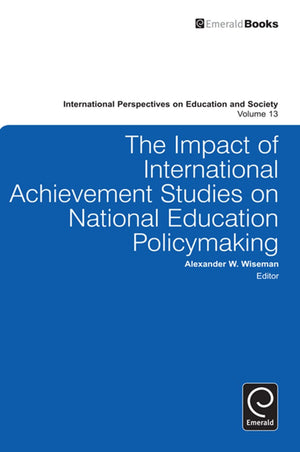 The Impact Of International Achievement Studies On National Education Policymaking (International Perspectives On Education And ,Used
