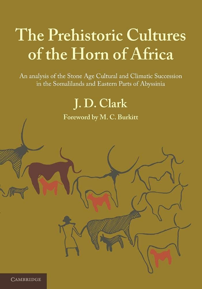 The Prehistoric Cultures of the Horn of Africa: An Analysis of the Stone Age Cultural and Climatic Succession in the Somalilands,Used