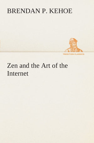 Zen and the Art of the Internet,Used