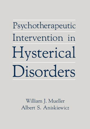 Psychotherapeutic Intervention in Hysterical Disorders,Used