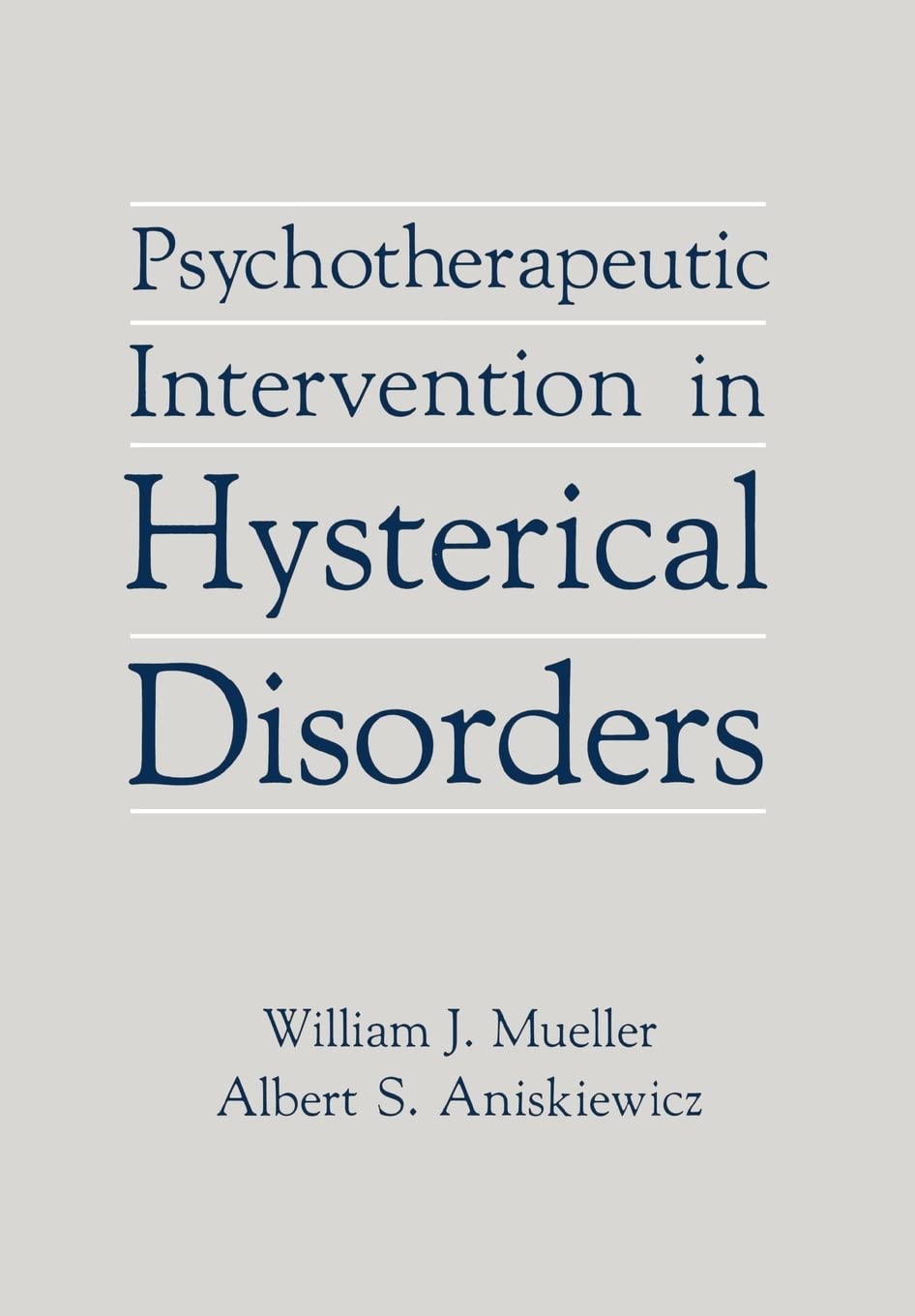 Psychotherapeutic Intervention in Hysterical Disorders,Used