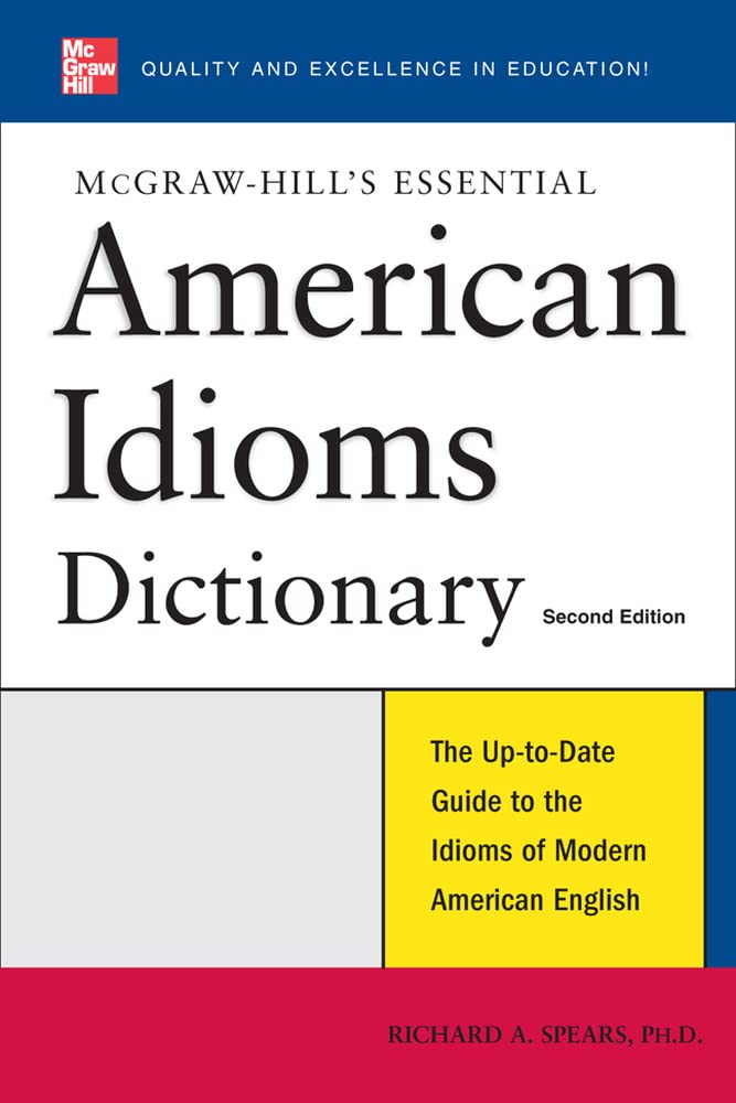 McGrawHill's Essential American Idioms,New