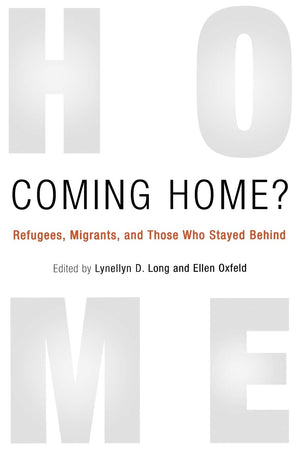 Coming Home?: Refugees, Migrants, And Those Who Stayed Behind,Used
