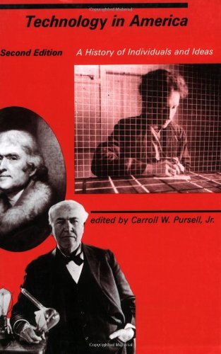 Technology in America  2nd Edition: A History of Individuals and Ideas,Used