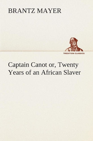 Captain Canot or, Twenty Years of an African Slaver,Used