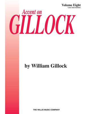 Accent On Gillock Volume 8: Later Intermediate Level,Used