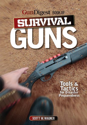 The Gun Digest Book of Survival Guns: Tools & Tactics for Survival Preparedness,Used