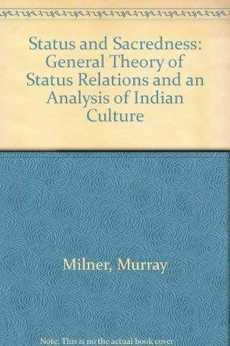 Status and Sacredness: A General Theory of Status Relations and an Analysis of Indian Culture,Used
