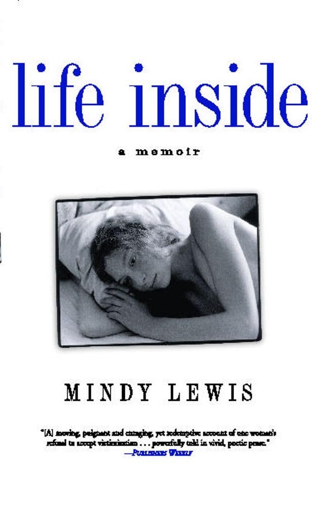 Life Inside: A Memoir,New