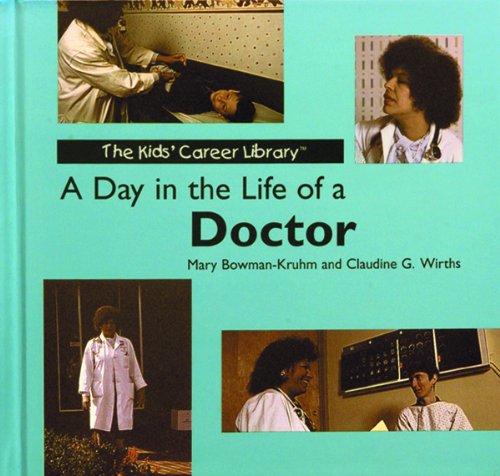A Day in the Life of a Doctor (Kids' Career Library),Used