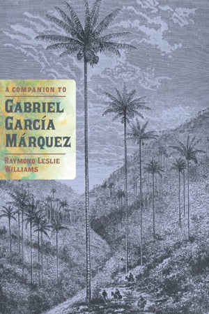 A Companion to Gabriel Garca Mrquez (Monografas A) (Volume 276),Used