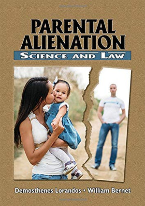 Parental Alienation  Science And Law,New
