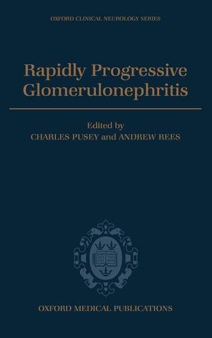 Rapidly Progressive Glomerulonephritis (Oxford Clinical Nephrology Series),Used